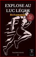 EXPLOSER AU LUC LÉGER